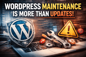 WordPress Maintenance is more than just updates